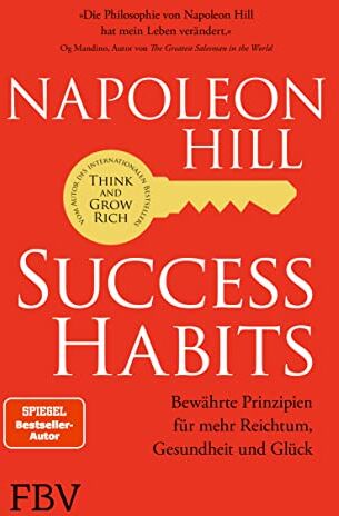 Napoleon Hill - Success Habits: Bewährte Prinzipien für mehr Reichtum, Gesundheit und Glück - Preis vom 09.10.2026 07:28:09 h