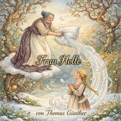 Frau Holle - Thomas Günther, Audio, 4071576054649