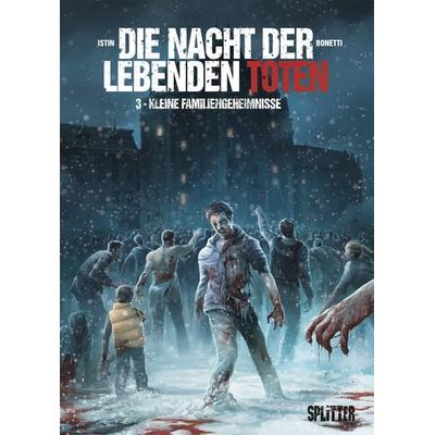Die Nacht der lebenden Toten. Band 3, Gebundene Ausgabe von Jean-Luc Istin, Splitter-Verlag, 978-3-96219-065-1