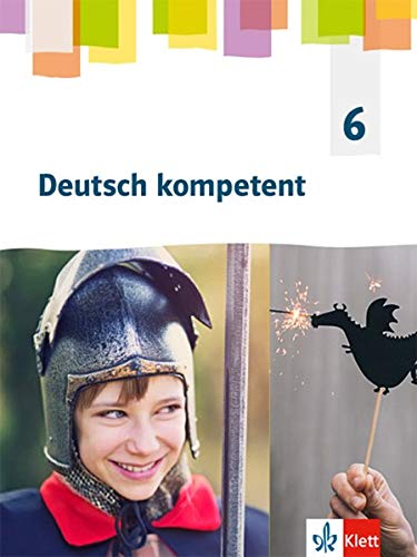 Deutsch kompetent 6. Allgemeine Ausgabe Gymnasium: Schülerbuch Klasse 6 (Deutsch kompetent. Allgemeine Ausgabe Gymnasium ab 2019) - Preis vom 13.10.2026 11:25:28 h