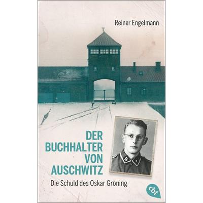 Der Buchhalter von Auschwitz, Taschenbuch von Reiner Engelmann, Cbt