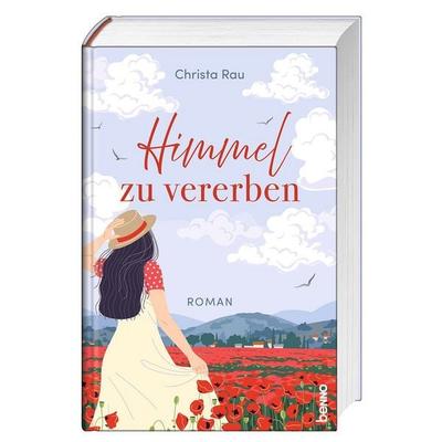 Himmel zu vererben, Gebundene Ausgabe von Christa Rau, St. Benno, 978-3-7462-7070-8