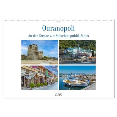 Ouranopoli - An der Grenze zur Mönchsrepublik Athos (Wandkalender 2026 DIN A3 quer), CALVENDO Monatskalender