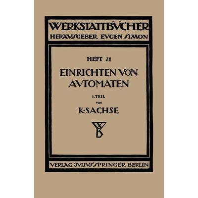 Das Einrichten von Automaten, Taschenbuch von Karl Sachse, Springer Wien, 978-3-7091-9767-7