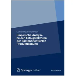 Empirische Analyse zu den Erfolgsfaktoren der kostenorientierten Produktplanung, Fachbücher von Daniel Reuschenbach