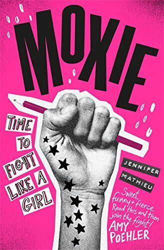 Jennifer Mathieu - Moxie: A Zoella Book Club 2017 novel - Preis vom 10.10.2026 11:48:34 h