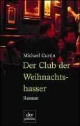 Michael Curtin - Der Club der Weihnachtshasser: Roman - Preis vom 30.09.2026 09:01:18 h