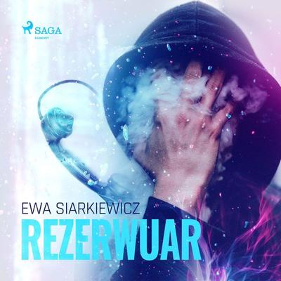 Rezerwuar - Ewa Siarkiewicz, Audio, 9788726578904