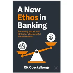 A New Ethos in Banking, Fachbücher von Rik Coeckelbergs