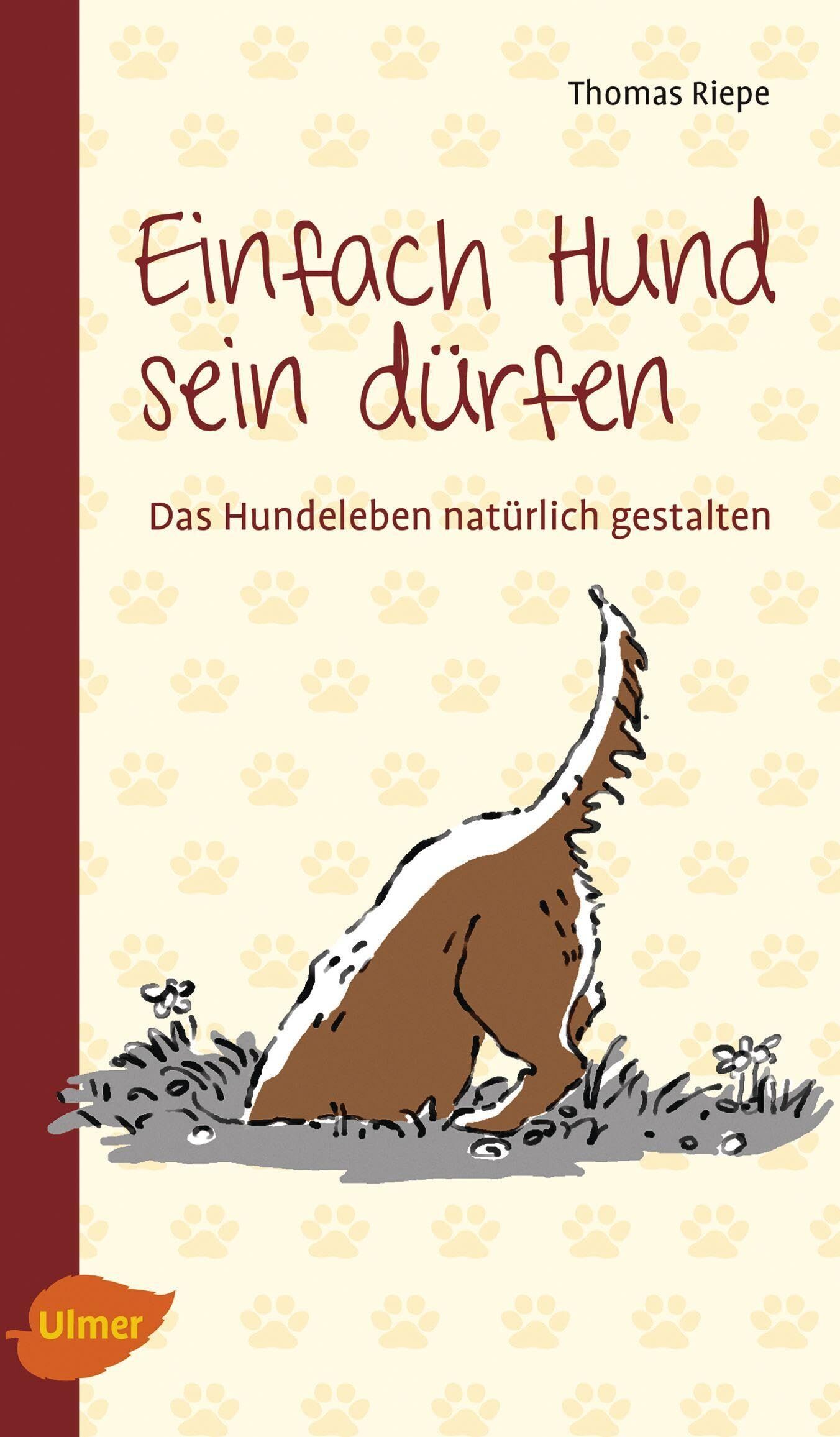Thomas Riepe - Einfach Hund sein dürfen - Preis vom 09.10.2026 07:28:09 h