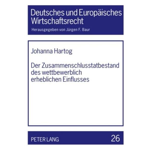 Peter Lang Hartog:Der Zusammenschlusstatbestand de (Deutsch, Hardcover, Johanna Hartog) (67834867)