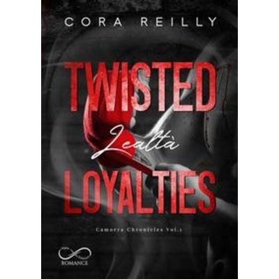 Twisted loyalties. Lealtà. Vol. 1, Taschenbuch von Cora Reilly, Hope Edizioni