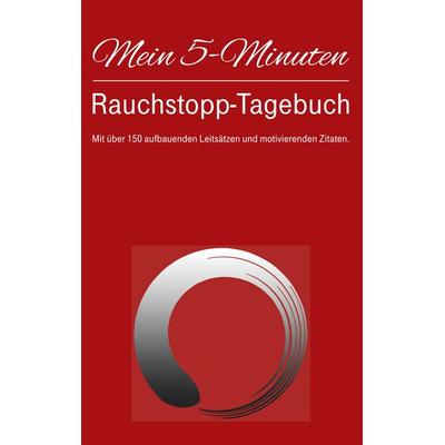 Mein 5-Minuten-Rauchstopp-Tagebuch, Taschenbuch von Jogi Friese, BoD – Books on Demand, 978-3-7504-9477-0