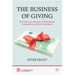The Business of Giving, Fachbücher von P Grant