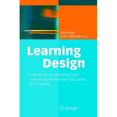 Learning Design, Gebundene Ausgabe von R. Koper,C. Tattersall, Springer Berlin