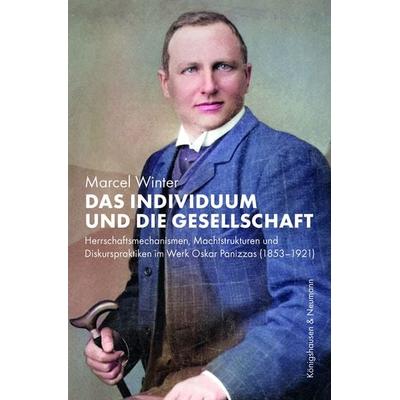 Das Individuum und die Gesellschaft, Taschenbuch von Marcel Winter, Königshausen u. Neumann, 978-3-8260-7950-4
