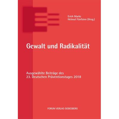 Gewalt und Radikalität, Taschenbuch von , Forum Vlg Godesberg, 978-3-96410-000-9