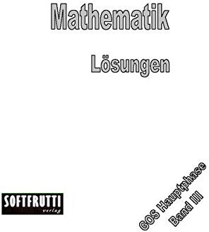 Heiner Heil - Mathematik GOS Hauptphase: Lösungen Band III - Preis vom 01.10.2026 17:08:56 h