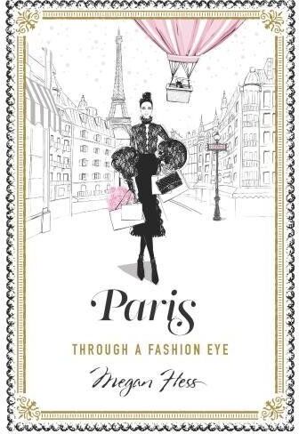 Megan Hess - Paris: Through a Fashion Eye - Preis vom 30.09.2026 09:01:18 h