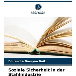 Soziale Sicherheit in der Stahlindustrie, Ratgeber von Dhirendra Narayan Naik