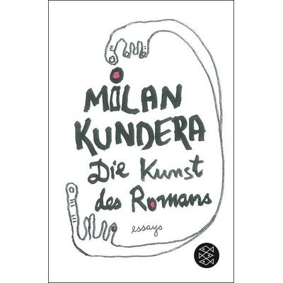 Die Kunst des Romans, Taschenbuch von Milan Kundera, Fischer Taschenbuch Verlag