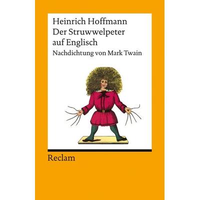 Der Struwwelpeter, Taschenbuch von Heinrich Hoffmann, Reclam, Philipp, 978-3-15-008983-5