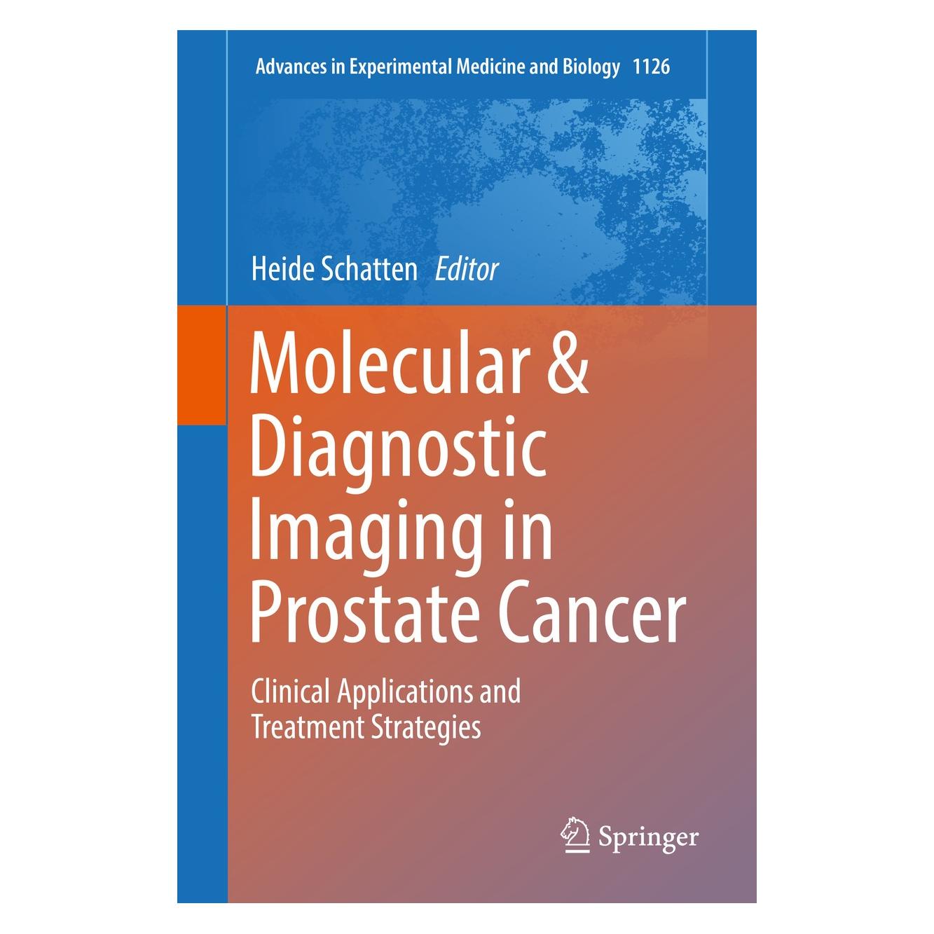 Springer Molecular & Diagnostic Imaging in Prost (Englisch, Hardcover, Heide Schatten) (9783319992853)