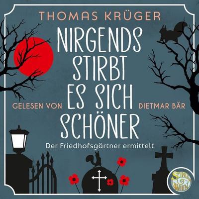 Nirgends stirbt es sich schöner - Thomas Krüger, Audio, 9783940273529
