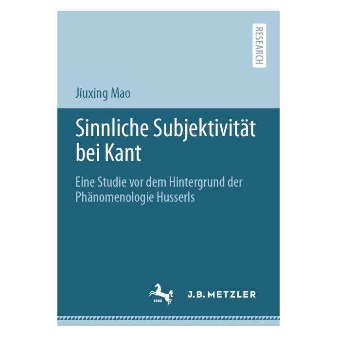 Springer Sinnliche Subjektivität bei Kant (Deutsch, Softcover, Jiuxing Mao) (56170991)