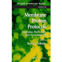 Membrane Protein Protocols, Fachbücher von Barry S. Selinsky