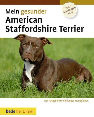 Robert Williams - Mein gesunder American Staffordshire Terrier - Preis vom 02.10.2026 23:42:20 h