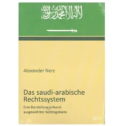 Das saudi-arabische Rechtssystem, Fachbücher von Alexander Nerz