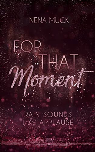 Nena Muck - For That Moment (Band2): Rain sounds like applause - Preis vom 07.10.2026 11:45:10 h