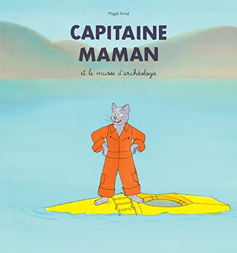 Magali Arnal - Capitaine Maman. Capitaine Maman et le musée d'archéologie - Preis vom 02.10.2026 23:42:20 h