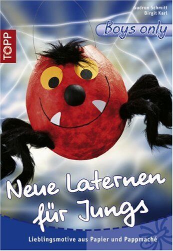Gudrun Schmitt - Neue Laternen für Jungs: Lieblingsmotive aus Papier und Pappmáche - Preis vom 06.10.2026 07:26:00 h