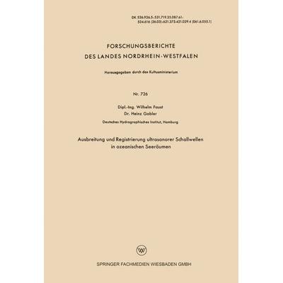 Ausbreitung und Registrierung ultrasonorer Schallwellen in ozeanischen Seeräumen, Taschenbuch von Wilhelm Faust, VS Verlag für Sozialwissenschaften,