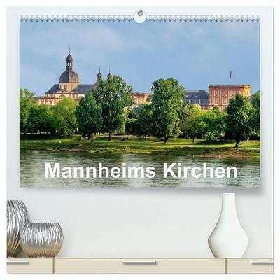 Mannheims Kirchen (hochwertiger Premium Wandkalender 2027 DIN A2 quer), Kunstdruck in Hochglanz