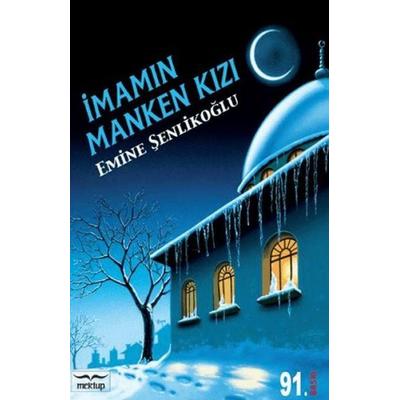 Imamin Manken Kizi, Taschenbuch von Emine Senlikoglu, Mektup Yayinlari