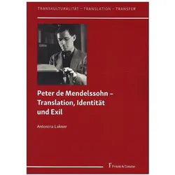 Peter de Mendelssohn - Translation, Identität und Exil, Fachbücher von Antonina Lakner