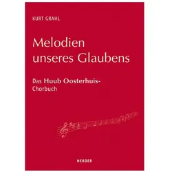 Grahl:Melodien unseres Glaubens, Sachbücher von Kurt Grahl