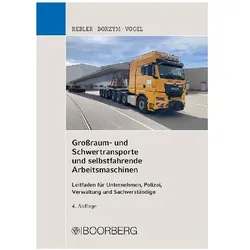Grossraum- und Schwertransporte und selbstfahrende Arbeitsmaschinen, Fachbücher von Christian Borzym, Adolf Rebler, Oliver Vogel