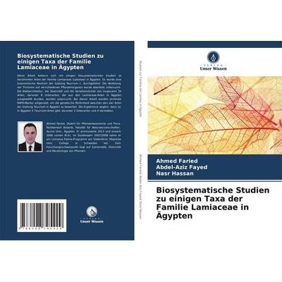 Biosystematische Studien zu einigen Taxa der Familie Lamiaceae in Ägypten, Taschenbuch von Ahmed Faried,Abdel-Aziz Fayed,Nasr Hassan, Verlag Unser