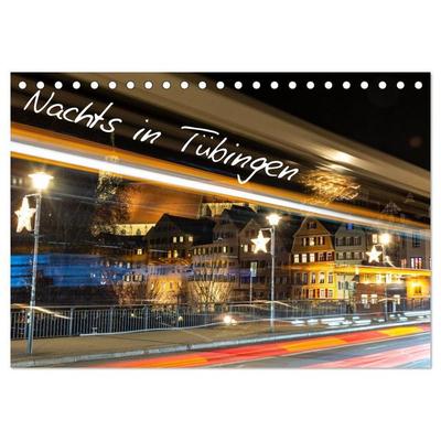 Nachts in Tübingen (Tischkalender 2026 DIN A5 quer), CALVENDO Monatskalender