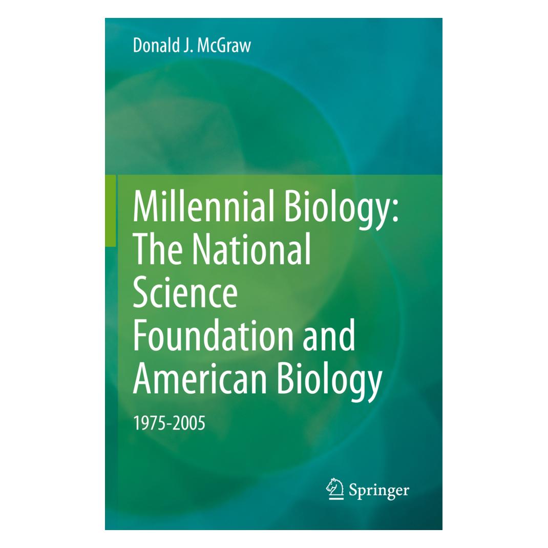 Springer Millennial Biology: The National Science Foundation and American Biology, 1975-2005 (Englisch, Softcover, Donald J. McGraw) (56231564)