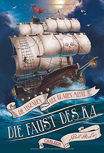 Geoff Rodkey - Die Legenden der Blauen Meere, Band 2: Die Faust des Ka - Preis vom 09.10.2026 07:28:09 h