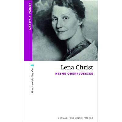 Lena Christ, Taschenbuch von Marita A. Panzer, Pustet, F, 978-3-7917-2307-5