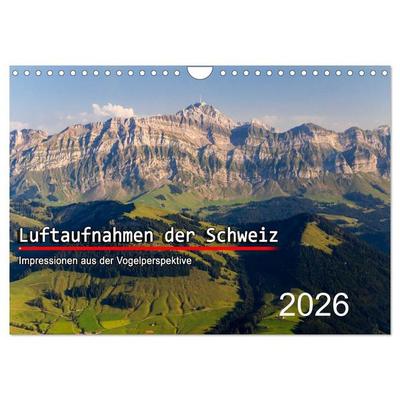 Luftaufnahmen der Schweiz (Wandkalender 2026 DIN A4 quer), CALVENDO Monatskalender