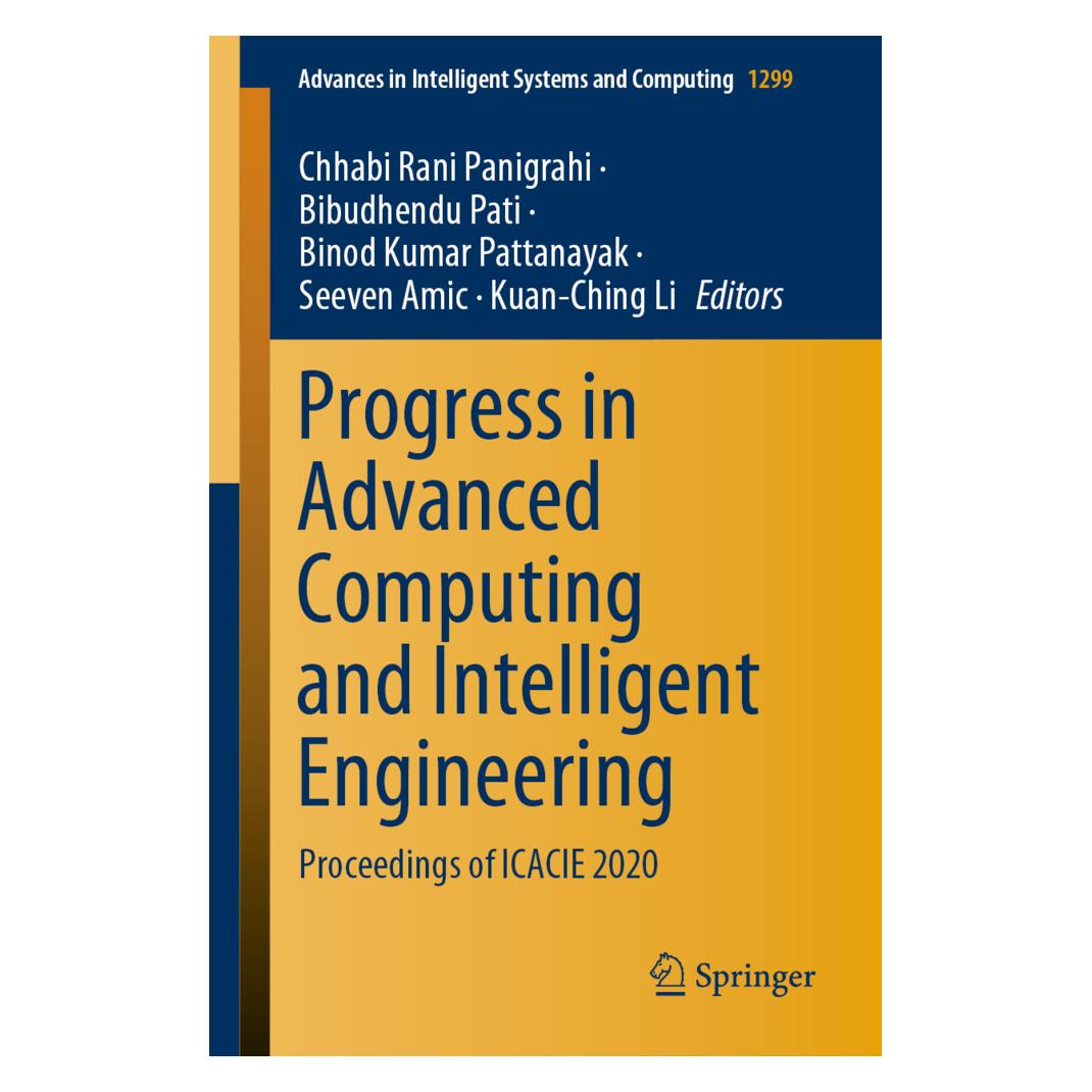 Springer Progress in Advanced Computing and Intelligent Engineering (Englisch, Softcover, Bibudhendu Pati, Binod Kumar Pattanayak, Chhabi Rani Panigrahi, Kuan-Ching Li, Seeven Amic) (56161589)