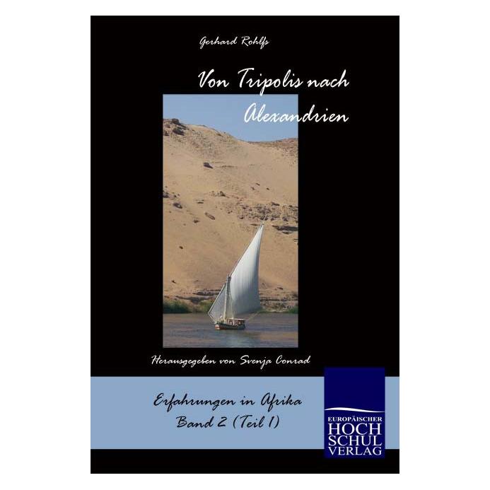 EHV Von Tripolis nach Alexandrien (Deutsch, Softcover, Gerhard Rohlfs) (55263316)