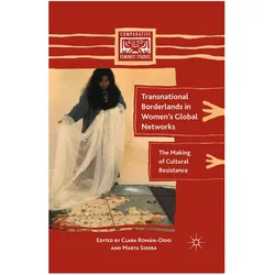 Transnational Borderlands in Women's Global Networks, Fachbücher von C. Román-Odio, M. Sierra